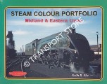 Book cover of Steam Colour Portfolio - Midland & Eastern Lines by PIRT, Keith R.